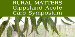 Rural Matters Gippsland acture care symposium cover